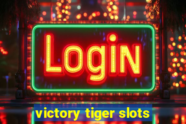 victory tiger slots